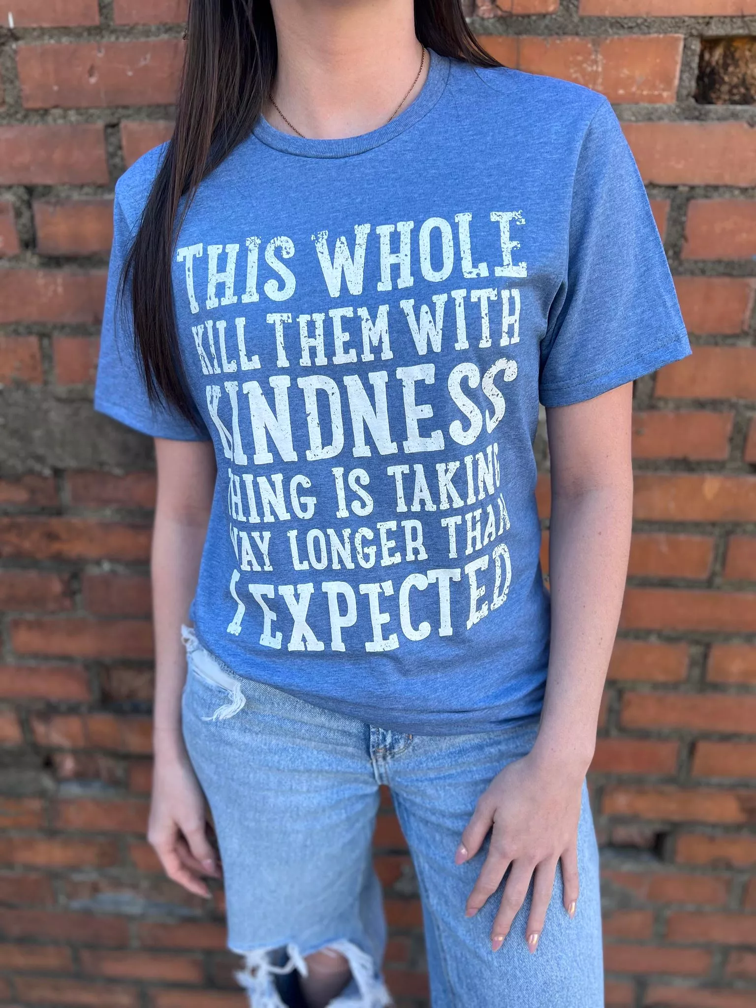 Kill Them With Kindness Tee